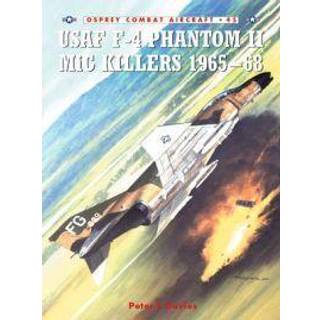 USAF F-4 Phantom II MiG Killers 1965-68