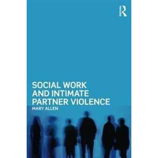 Social Work and Intimate Partner Violence