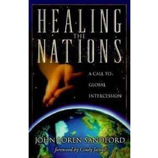 Healing the Nations – A Call to Global Intercession