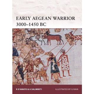Early Aegean Warrior 5000–1450 BC