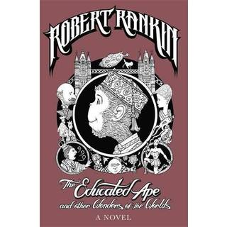 The Educated Ape and Other Wonders of the Worlds