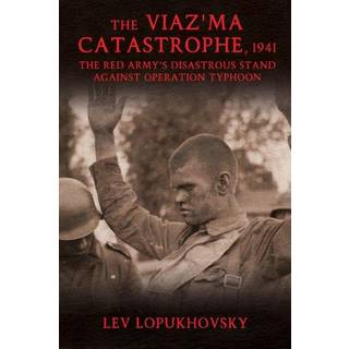 The Viaz'ma Catastrophe 1941