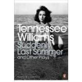 Suddenly Last Summer and Other Plays