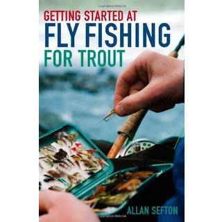 Getting Started at Fly Fishing for Trout