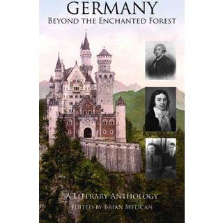 Germany: Beyond the Enchanted Forest