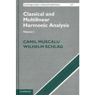 Classical and Multilinear Harmonic Analysis