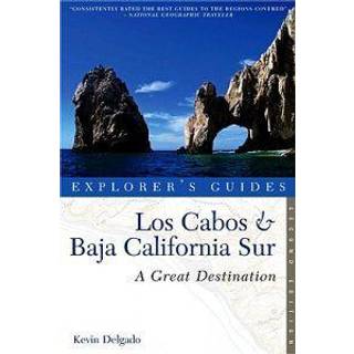 Explorer's Guide Los Cabos & Baja California Sur: A Great Destination