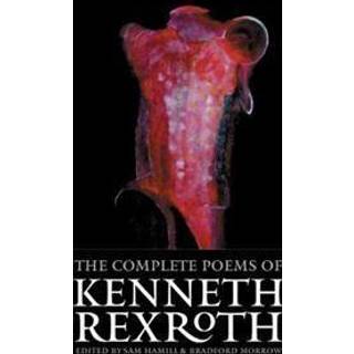 The Complete Poems of Kenneth Rexroth