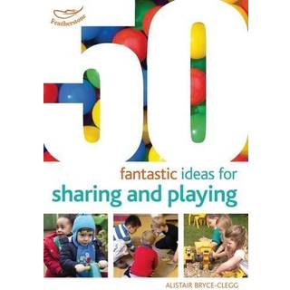 50 Fantastic ideas for Sharing and Playing