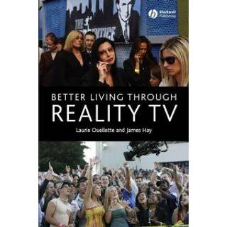 Better Living through Reality TV