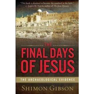 The Final Days of Jesus