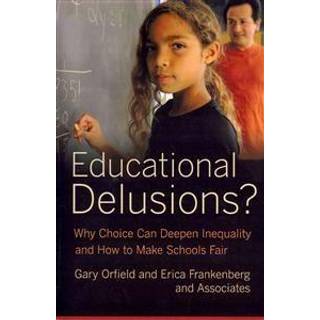 Educational Delusions?