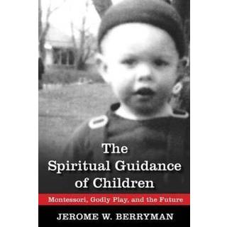 The Spiritual Guidance of Children