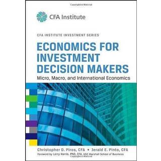 Economics for Investment Decision Makers