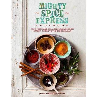 Mighty Spice Express Cookbook