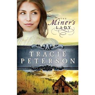 The Miner`s Lady