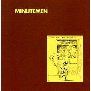 Minutemen - What Makes a Man Start Fires