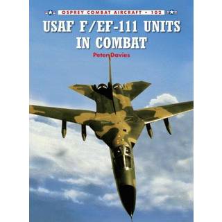 F-111 & EF-111 Units in Combat