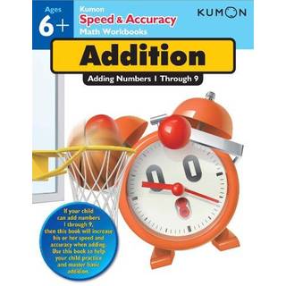 Kumon Speed & Accuracy Addition: Adding Numbers 1 through 9