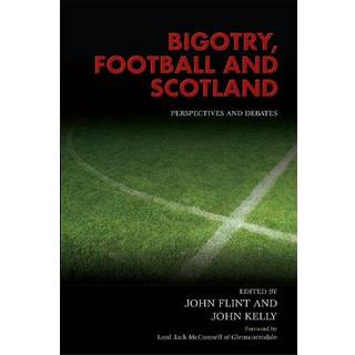 Bigotry, Football and Scotland