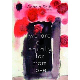 We Are All Equally Far From Love
