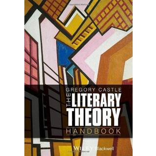 The Literary Theory Handbook