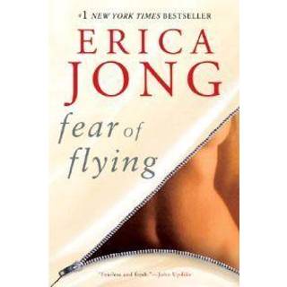 Fear of Flying (4, 1900) | Erica Jong