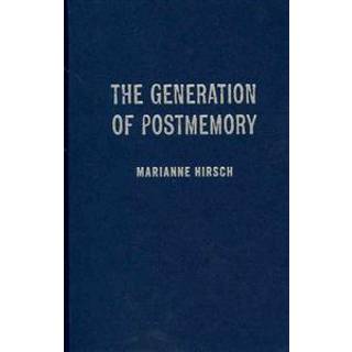 The Generation of Postmemory