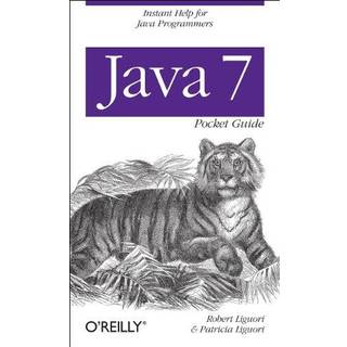 Java 7 Pocket Guide,