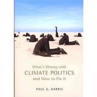 What's Wrong with Climate Politics and How to Fix It