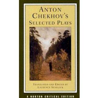 Anton Chekhov's Selected Plays