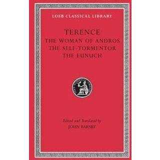 The Woman of Andros. The Self-Tormentor. The Eunuch