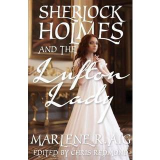 Sherlock Holmes and The Lufton Lady