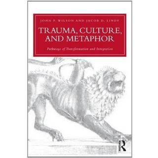 Trauma, Culture, and Metaphor