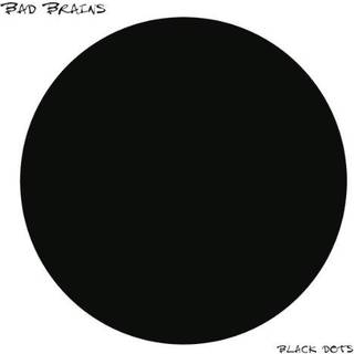 Bad Brains - Black Dots