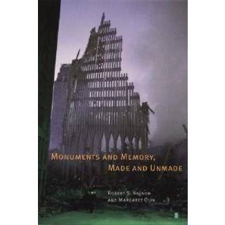 Monuments and Memory, Made and Unmade