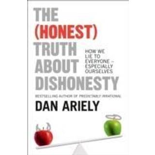 The (Honest) Truth About Dishonesty