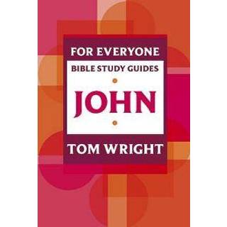 For Everyone Bible Study Guide: John