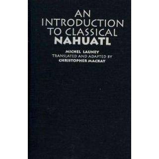 An Introduction to Classical Nahuatl