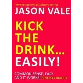 Kick the Drink...Easily!