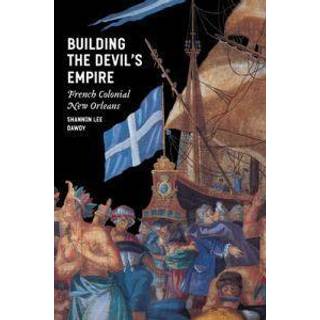Building the Devil's Empire