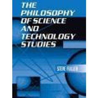 The Philosophy of Science and Technology Studies