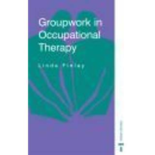 Groupwork in Occupational Therapy