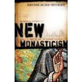 New Monasticism – What It Has to Say to Today`s Church