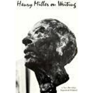 Henry Miller on Writing