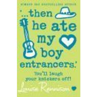 ‘… then he ate my boy entrancers.’