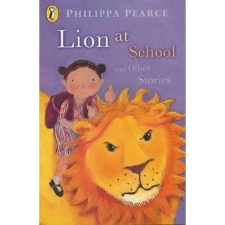 Lion at School and Other Stories