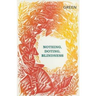 Nothing, Doting, Blindness