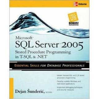 Microsoft SQL Server 2005 Stored Procedure Programming in T-SQL & .NET (4, 2006) | Dejan Sunderic