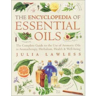 Encyclopedia of Essential Oils